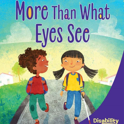 More Than What Eyes See