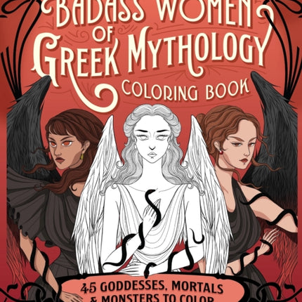 Badass Women of Greek Mythology Coloring Book