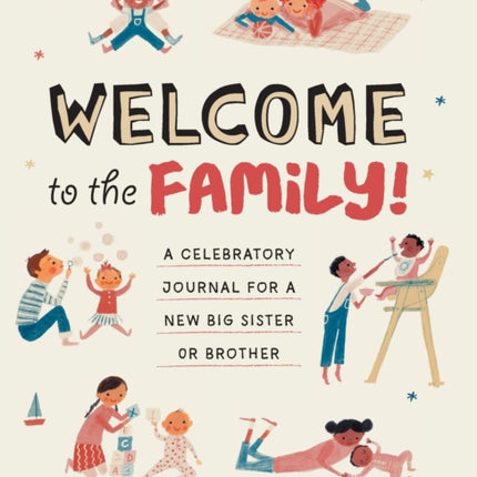 Welcome to the Family!: A Celebratory Journal for