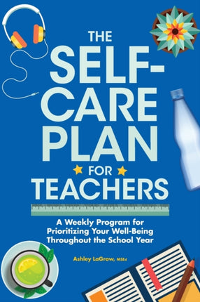 The Self-Care Plan for Teachers