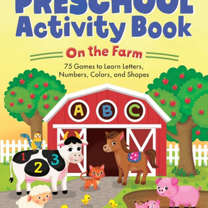Preschool Activity Book on the Farm: 75 Games to