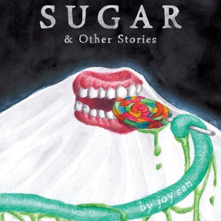 Sugar & Other Stories