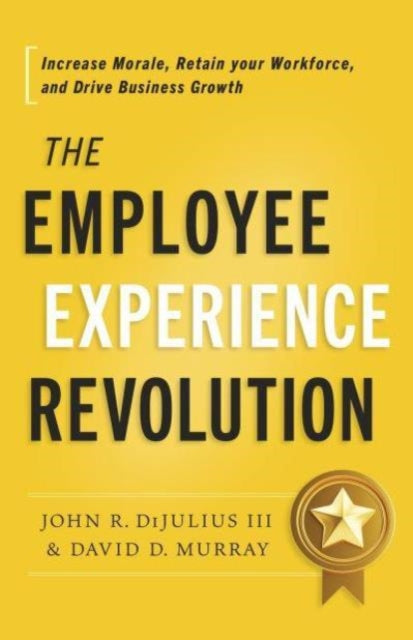 The Employee Experience Revolution