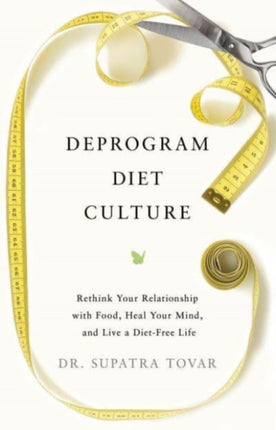 Deprogram Diet Culture