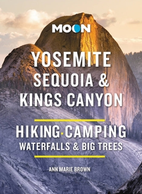 Moon Yosemite Sequoia  Kings Canyon Tenth Edition