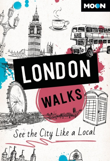 Moon London Walks Third Edition