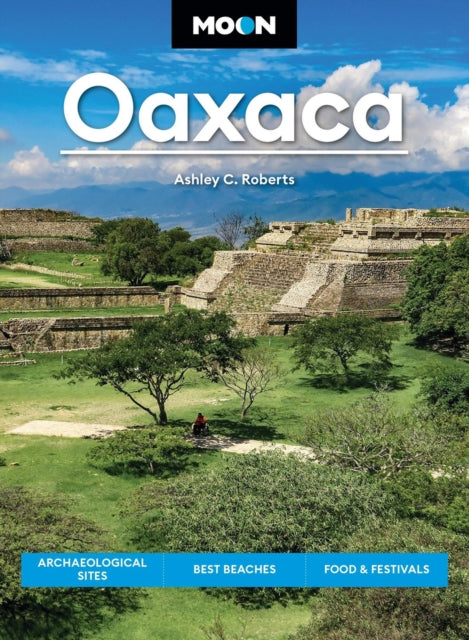 Moon Oaxaca Second Edition