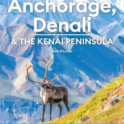 Moon Anchorage Denali  the Kenai Peninsula Fifth Edition