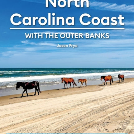 Moon North Carolina Coast With the Outer Banks Fourth Edition