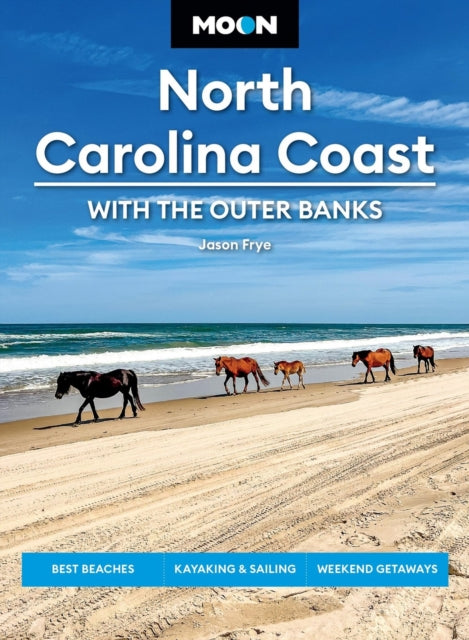 Moon North Carolina Coast With the Outer Banks Fourth Edition