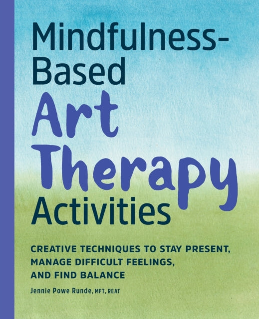 Mindfulness-Based Art Therapy Activities: