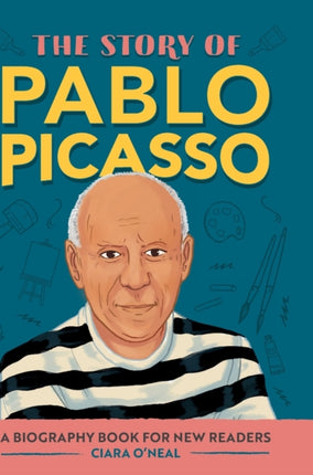 The Story of Pablo Picasso: A Biography Book for