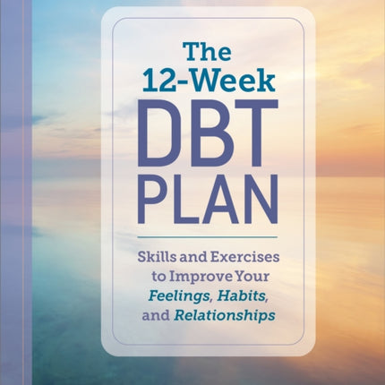 The 12Week DBT Plan