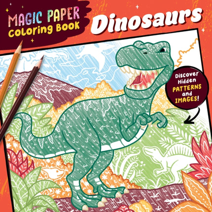 Magic Paper Coloring Book Dinosaurs