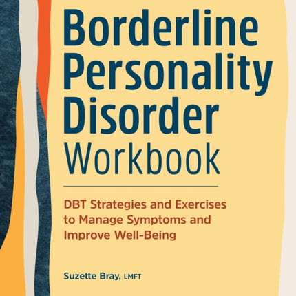 Borderline Personality Disorder Workbook: Dbt
