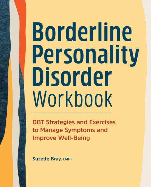 Borderline Personality Disorder Workbook: Dbt