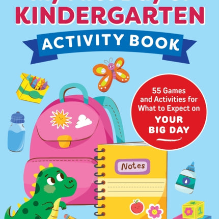 My First Day of Kindergarten Activity Book