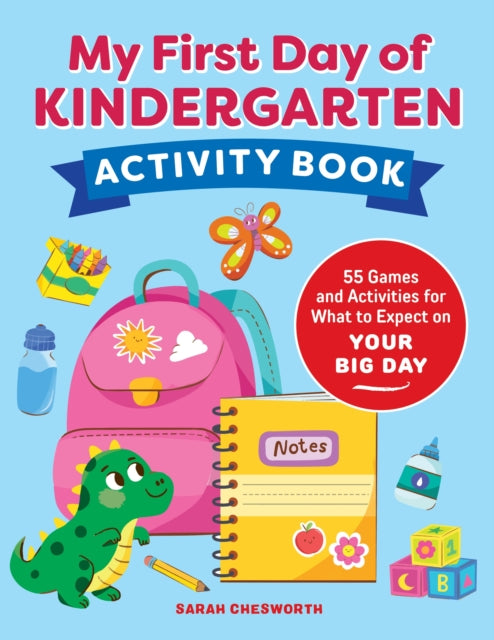 My First Day of Kindergarten Activity Book