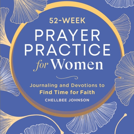 52Week Prayer Practice for Women