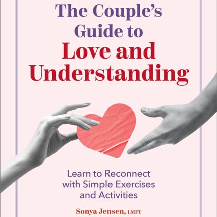 The Couples Guide to Love and Understanding