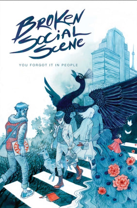 Broken Social Scene Presents You Forgot It in People