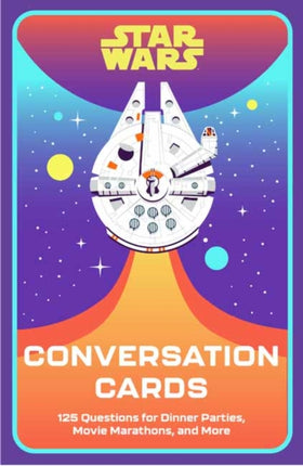 Star Wars: Conversation Cards: 125 Questions for Dinner Parties, Movie Marathons, and More