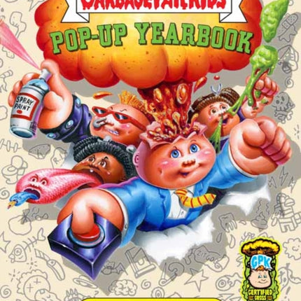 Garbage Pail Kids: The Ultimate Pop-Up Yearbook