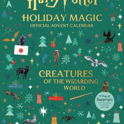 Harry Potter Holiday Magic: Official Advent Calendar: Creatures of the Wizarding World