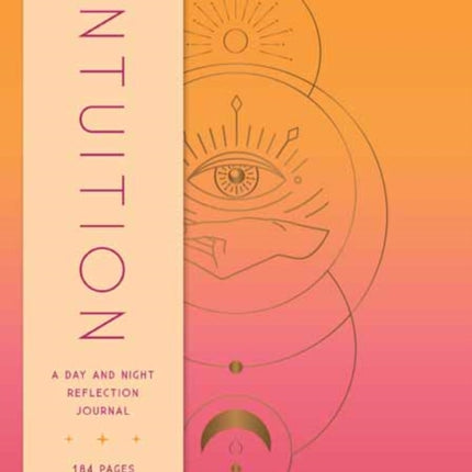 Intuition: A Day and Night Reflection Journal