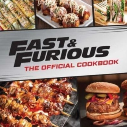 Fast  Furious Salud Mi Familia The Official Cookbook