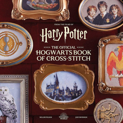 Harry Potter The Official Hogwarts Book of CrossStitch