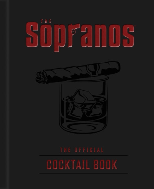 The Sopranos The Official Cocktail Book