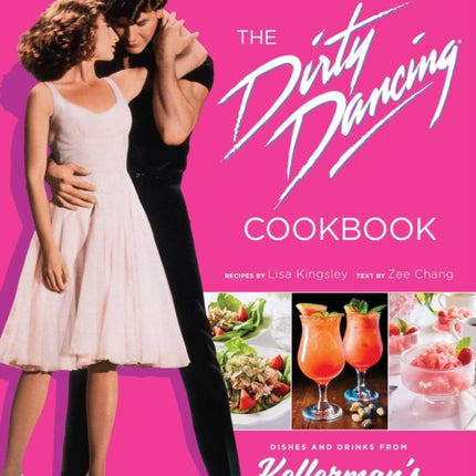 The  Dirty Dancing Cookbook