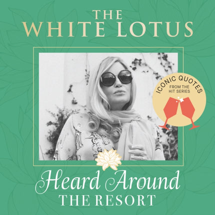 The White Lotus Iconic Quotes Heard Around the