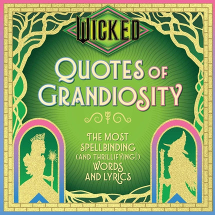Wicked Quotes of Grandiosity