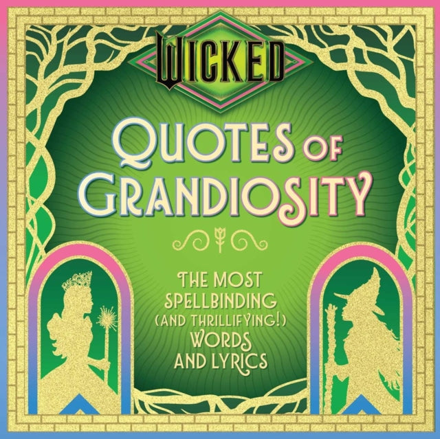 Wicked Quotes of Grandiosity