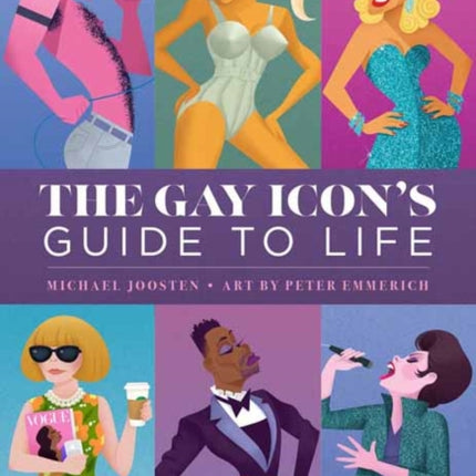 The Gay Icons Guide to Life