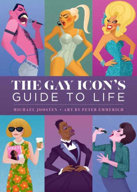 The Gay Icons Guide to Life