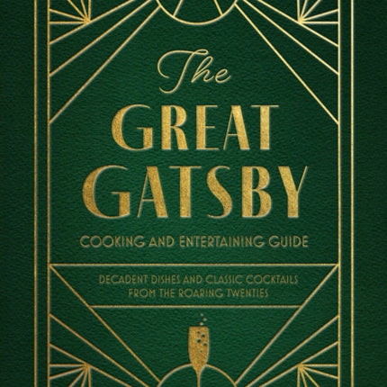 The Great Gatsby Cooking and Entertaining Guide