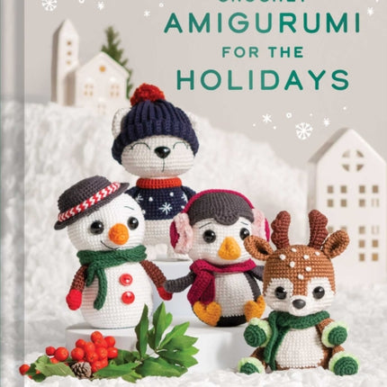 Crochet Amigurumi for the Holidays