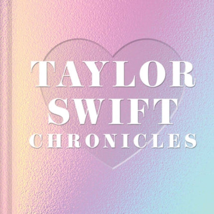Taylor Swift Chronicles