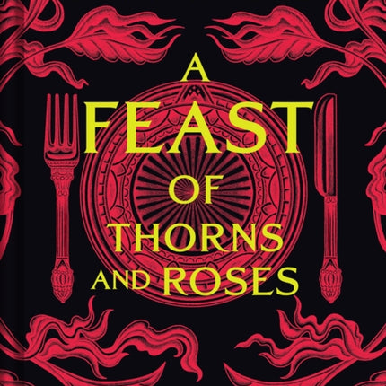A Feast of Thorns and Roses