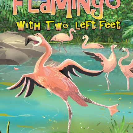 The Flamingo with Two Left Feet