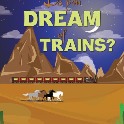 Do You Dream of Trains