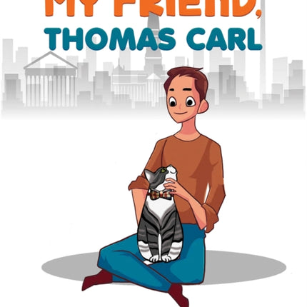 My Friend, Thomas Carl