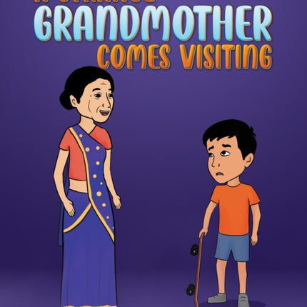 A Strange Grandmother Comes Visiting