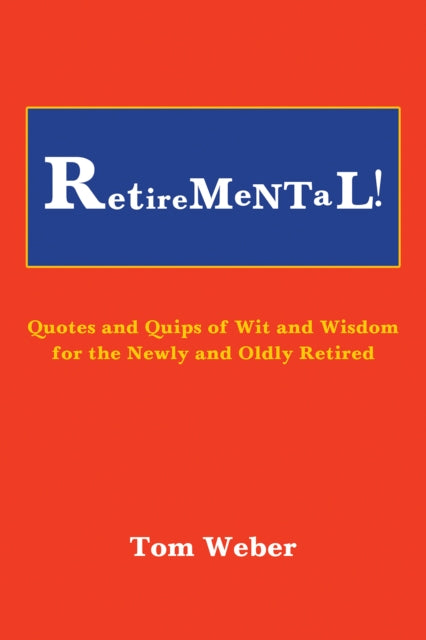 Retiremental