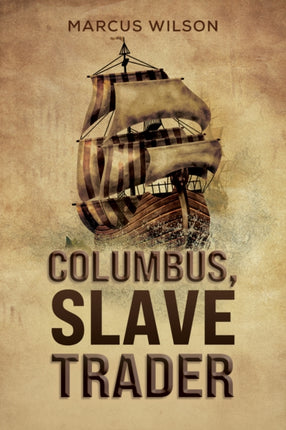 Columbus Slave Trader