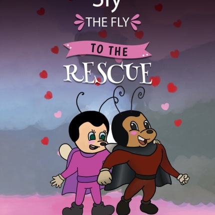 Sly the Fly to the Rescue