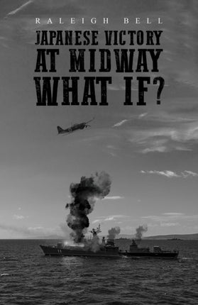 Japanese Victory at Midway What If